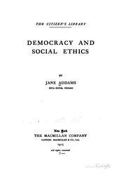 Cover of: Democracy and social ethics. by Jane Addams