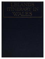 Cover of: The itinerary of John Leland in or about the years 1535-1543.: parts I to [XI]