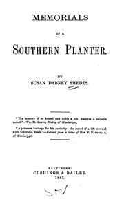 Cover of: Memorials of a southern planter. by Smedes, Susan Dabney, Smedes, Susan Dabney