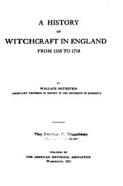 Cover of: A history of witchcraft in England from 1558 to 1718. by Notestein, Wallace
