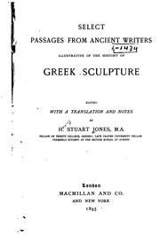 Cover of: Select passages from ancient writers illustrative of the history of Greek sculpture