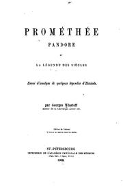 Cover of: Prométhée, Pandore et la Légende des siècles: essai d'analyse de quelques légendes d'Hésiode.