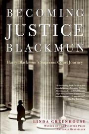 Cover of: Becoming Justice Blackmun by Linda Greenhouse, Linda Greenhouse