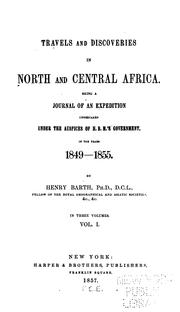 Cover of: Travels and discoveries in North and Central Africa by Barth, Heinrich