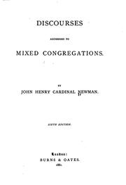 Cover of: Discourses addressed to mixed congregations. by John Henry Newman