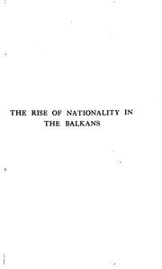 Cover of: The rise of nationality in the Balkans. by R. W. Seton-Watson