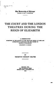 Cover of: The court and the London theatres during the reign of Elizabeth.