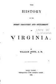 Cover of: The history of the first discovery and settlement of Virginia by William Stith