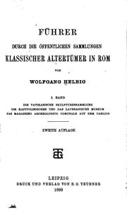 Cover of: Führer durch die öffentlichen Sammlungen klassischer Altertümer in Rom. by Wolfgang Helbig