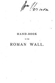 The hand-book to the Roman wall by J. Collingwood Bruce