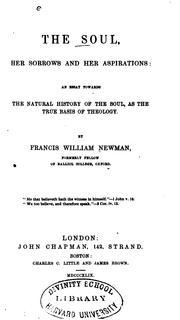 Cover of: The soul, her sorrows and her aspirations by Francis William Newman