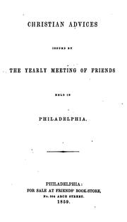 Christian advices by Philadelphia Yearly Meeting of Friends (Orthodox : 1827-1955)