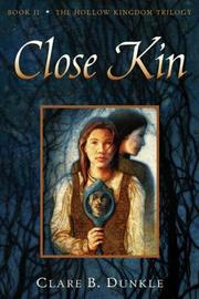 Cover of: Close Kin by Clare B. Dunkle