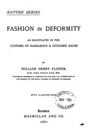 Cover of: Fashion in deformity: as illustrated in the customs of barbarous and civilised races.
