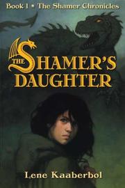 Cover of: The Shamer's Daughter (The Shamer Chronicles) by Lene Kaaberbol