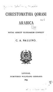 Cover of: Chrestimathia Qorani Arabica. by Notas adiecit glossarium confecit C. A. Nallino.