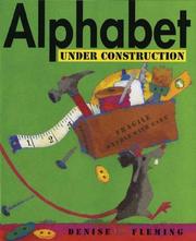 Cover of: Alphabet Under Construction by Denise Fleming