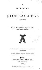 Cover of: A history of Eton College, 1440-1884.