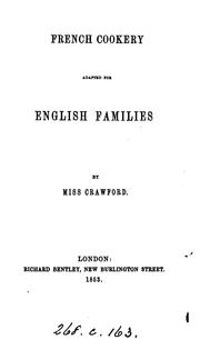 Cover of: French cookery adapted for English families by E. Crawford