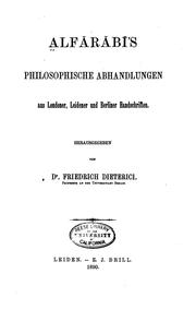 Cover of: Alfārābī's philosophische Abhandlungen aus Londoner, Leidener und Berliner Handschriften.