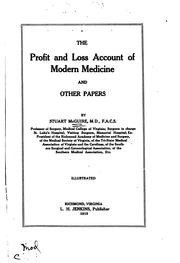 The profit and loss account of modern medicine, and other papers by Stuart McGuire