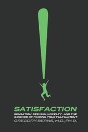 Cover of: Satisfaction by Gregory Berns, Gregory Berns