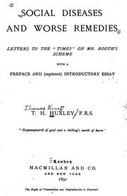 Cover of: Social diseases and worse remedies by Thomas Henry Huxley