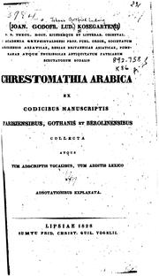 Cover of: Chrestomathia Arabica ex codicibus manuscriptis Parisiensibus, Gothanis et Berolinensibus by Johann Gottfried Ludwig Kosegarten