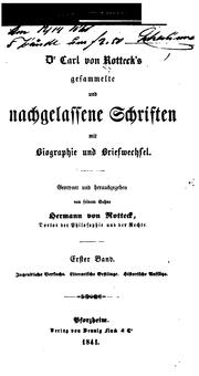Cover of: Gesammelte und nachgelassene Schriften mit Biographie und Briefwechsel. by Rotteck, Carl von