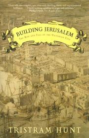 Cover of: Building Jerusalem by Tristram Hunt