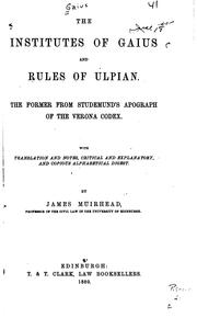 Cover of: The Institutes of Gaius, and Rules of Ulpian. by Gaius