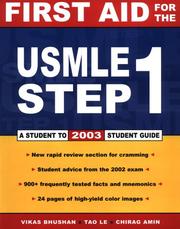 Cover of: First Aid for the USMLE Step 1 by Tao Le, Vikas Bhushan, Tao Le, Chirag Amin, Joshua Klein, Anil Shivaram