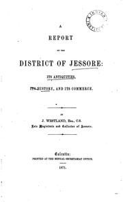 A report on the District of Jessore by J. Westland