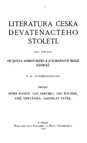 Literatura česká devatenáctého století: od josefinského obrození až po českou modernu by Josef Hanuš