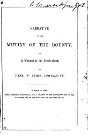 Cover of: A narrative of the mutiny, on board His Majesty's ship Bounty by William Bligh