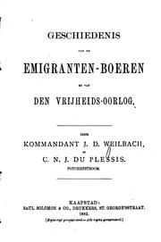 Geschiedenis van de Emigranten-Boeren en van den Vrijheids-Oorlog by J. D. Weilbach