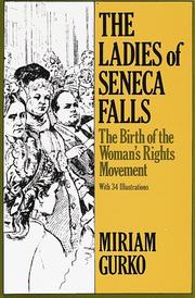 Cover of: The ladies of Seneca Falls by Miriam Gurko, Miriam Gurko