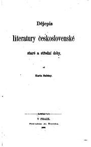 Cover of: Dějepis literatury československé staré a střední doby.
