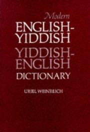 Modern English-Yiddish, Yiddish-English dictionary by Uriel Weinreich