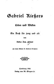 Gabriel Riessers Leben und Wirken by Joseph Feiner