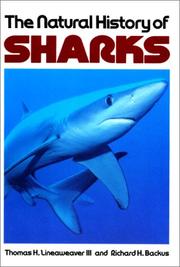 Cover of: The natural history of sharks by Thomas H. Lineaweaver