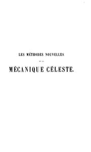 Cover of: Les méthodes nouvelles de la mécanique céleste. by Henri Poincaré