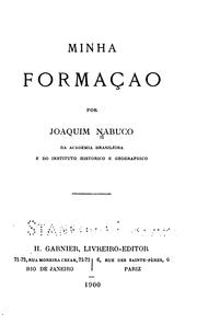 Cover of: Minha formação. by Joaquim Nabuco
