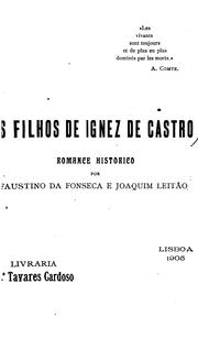 Os filhos de Ignez de Castro by Faustino da Fonseca