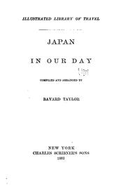 Cover of: Japan in our day by Bayard Taylor