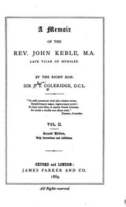 Cover of: A memoir of the Rev. John Keble ... by Coleridge, John Taylor Sir