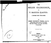 Cover of: The Miles gloriosus of T. Maccius Plautus by Titus Maccius Plautus