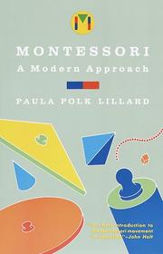 Cover of: Montessori: A Modern Approach