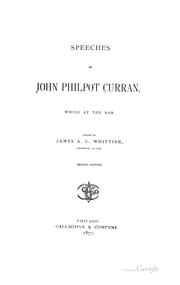 Cover of: Speeches of John Philpot Curran, while at the bar.
