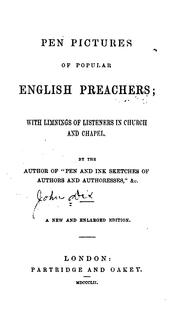 Cover of: Pen pictures of popular English preachers: with limnings of listeners in church and chapel.